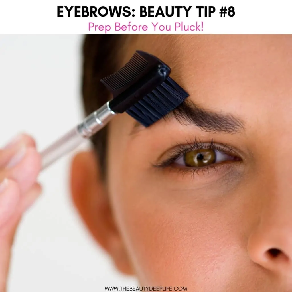 Woman brushing her perfect eyebrows with text overlay - Eyebrows Beauty Tip 8 Prep Before You Pluck