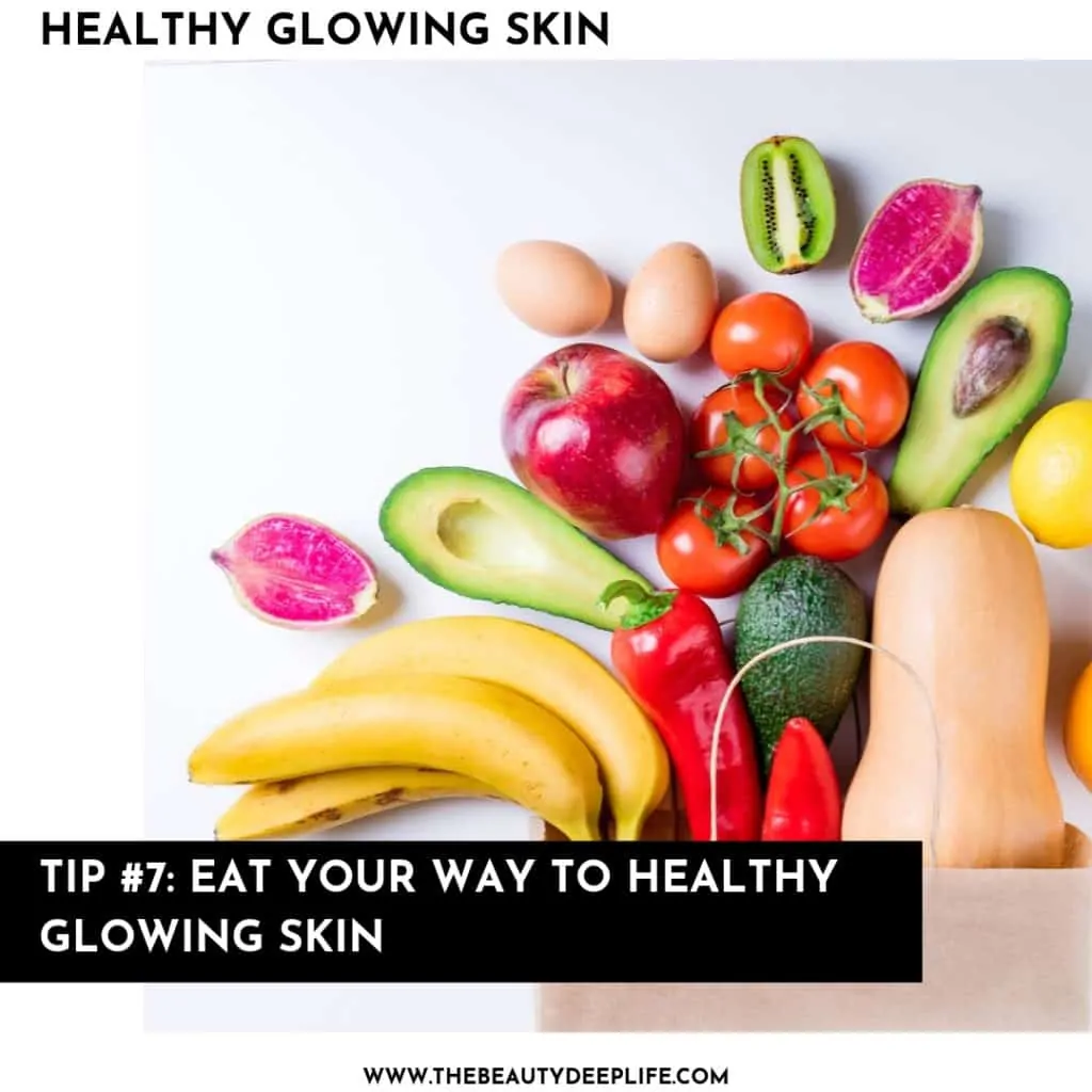 Foods to eat for healthy glowing skin