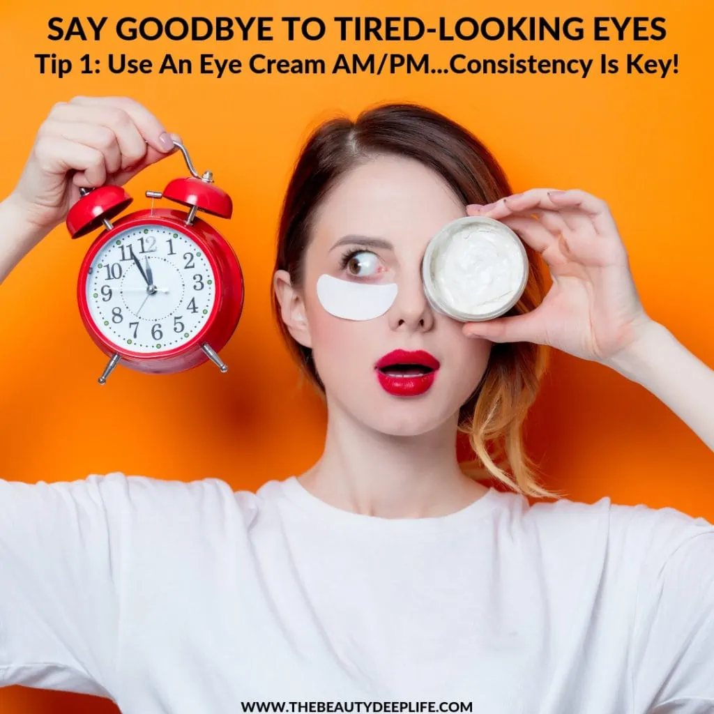 Woman holding an eye cream and an alarm clock with text overlay - Use an eye cream AM/PM Consistency is key