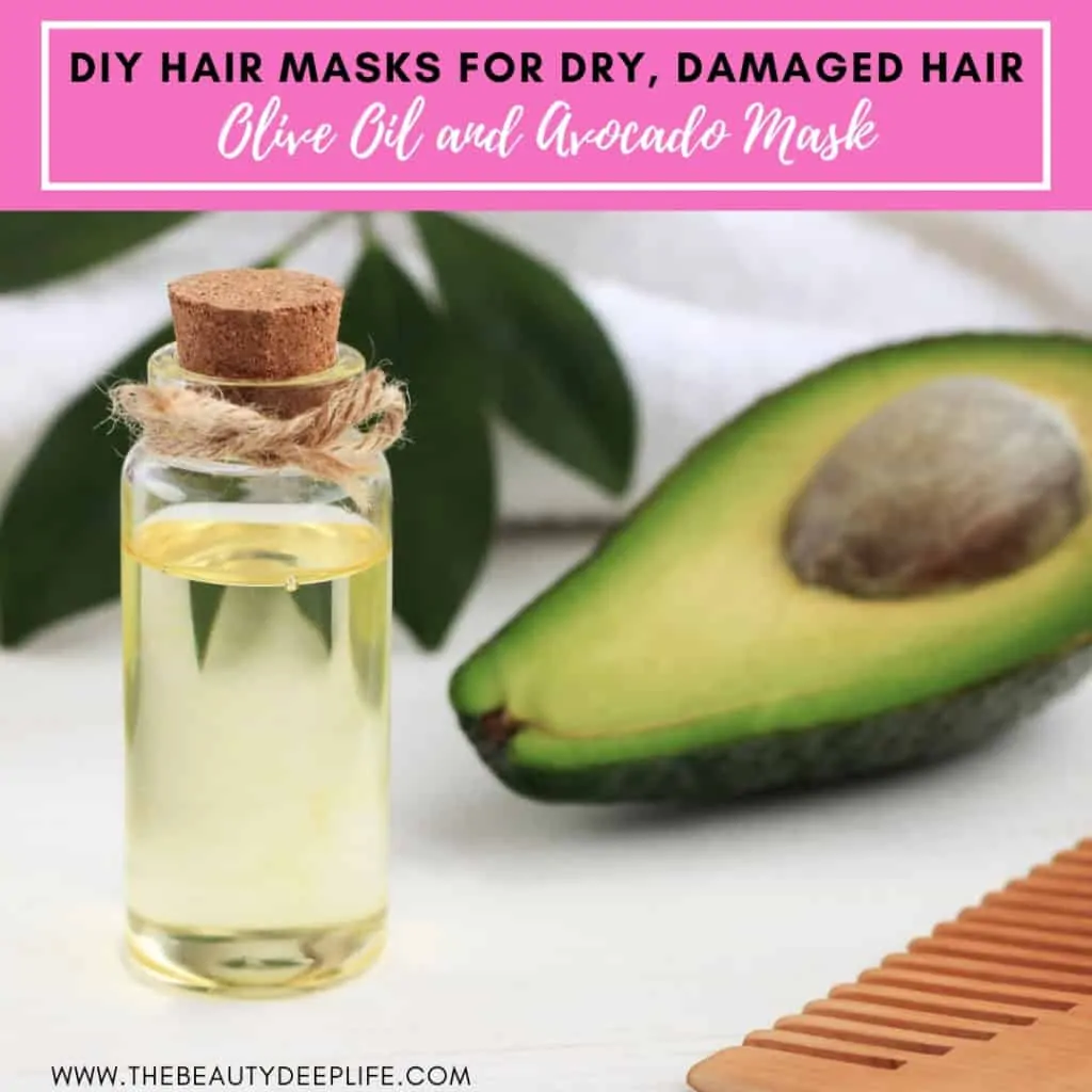 Olive oil, avocado, and comb with text overlay DIY hair masks for dry damaged hair