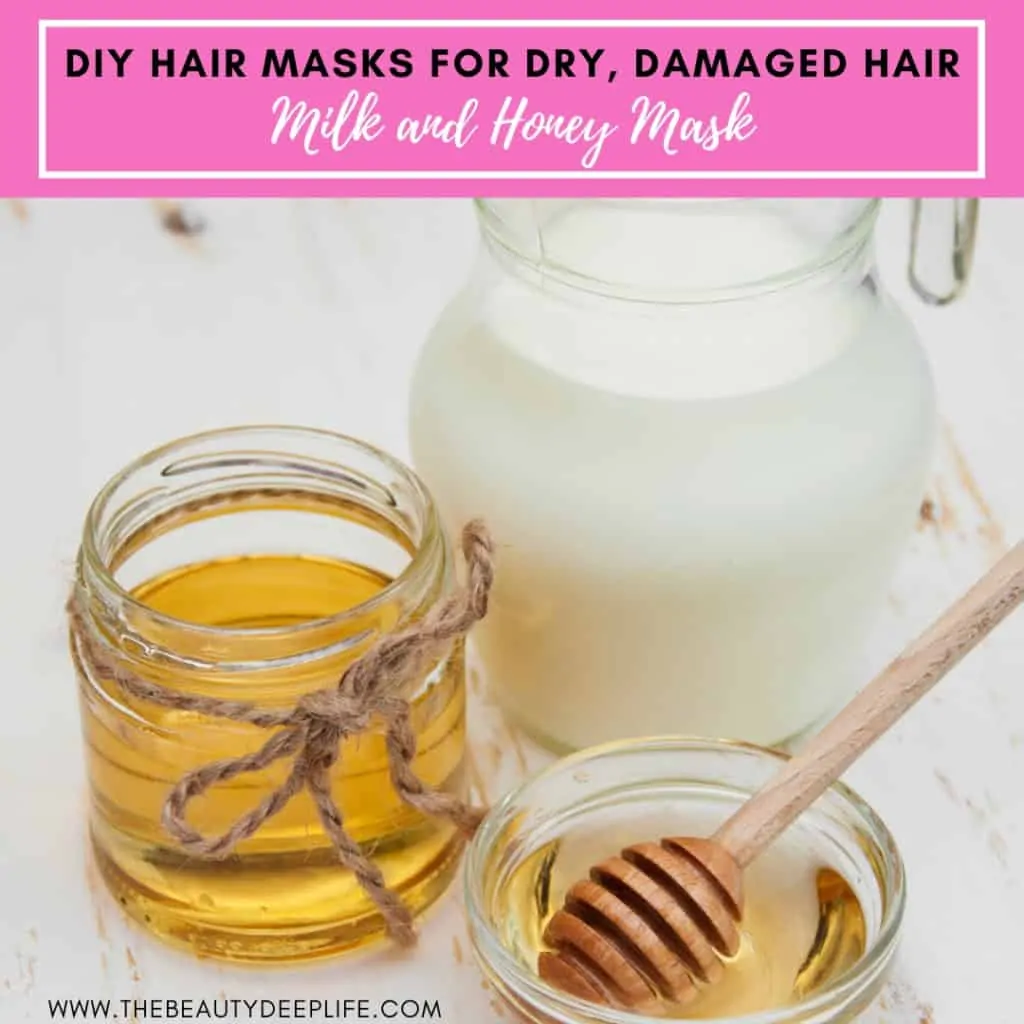 Milk and Honey with text overlay - DIY hair masks for dry damaged hair