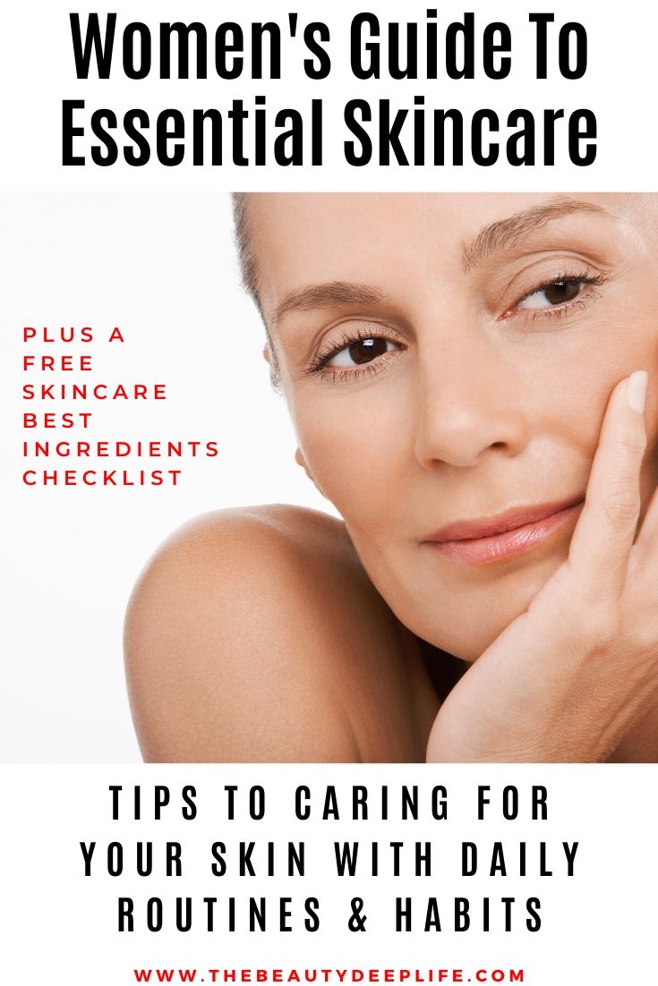 The Best Guide to Women's Essential Skincare Tips - The Beauty Deep Life