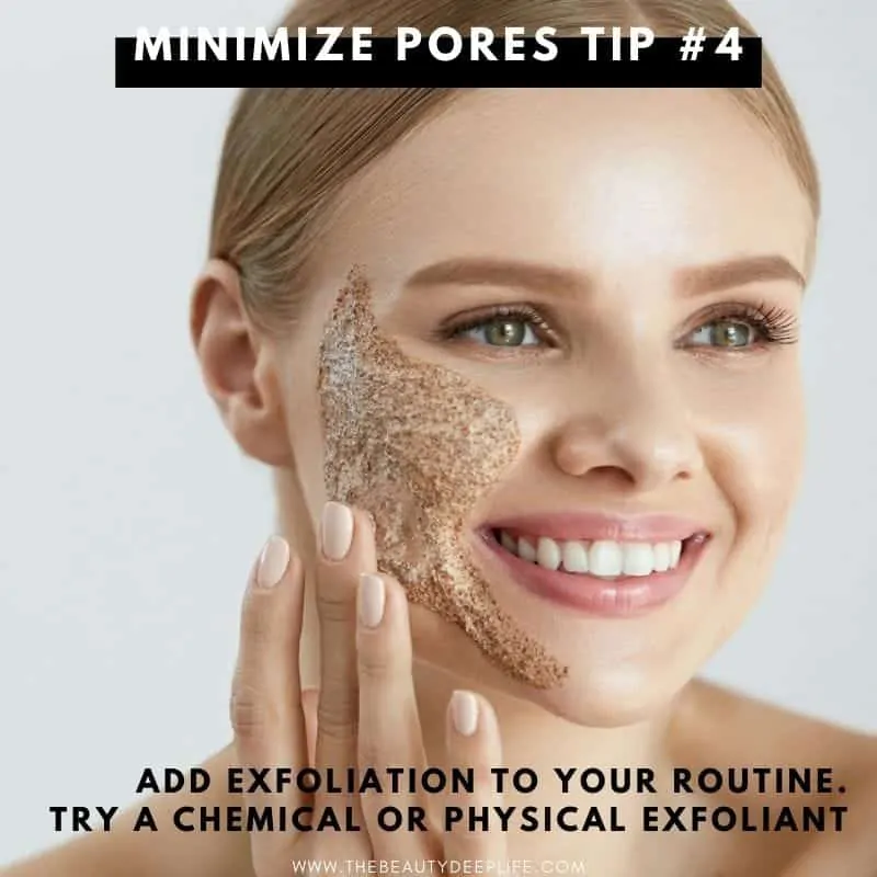 woman using an exfoliation skincare product with text overlay - minimize pores tip