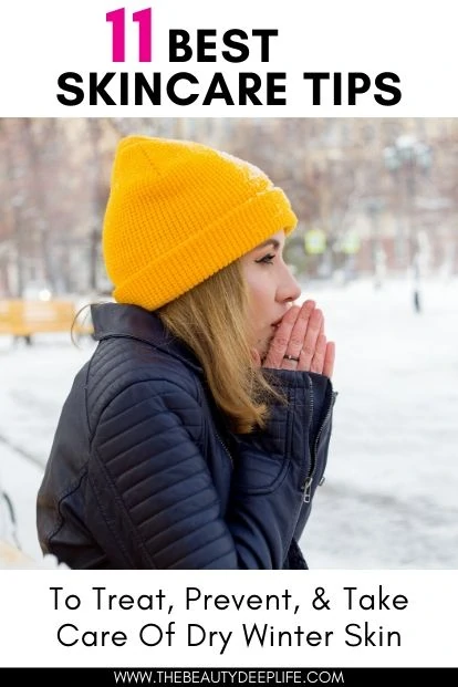 woman outside in winter cold with text overlay - 11 Best Skincare Tips: Treat, Prevent, & Take Care Of Dry Winter Skin