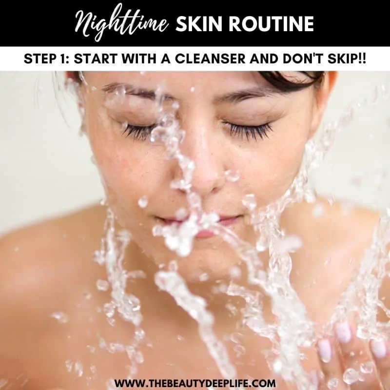 woman washing her face with text overlay - nighttime skin routine step start with a cleanser