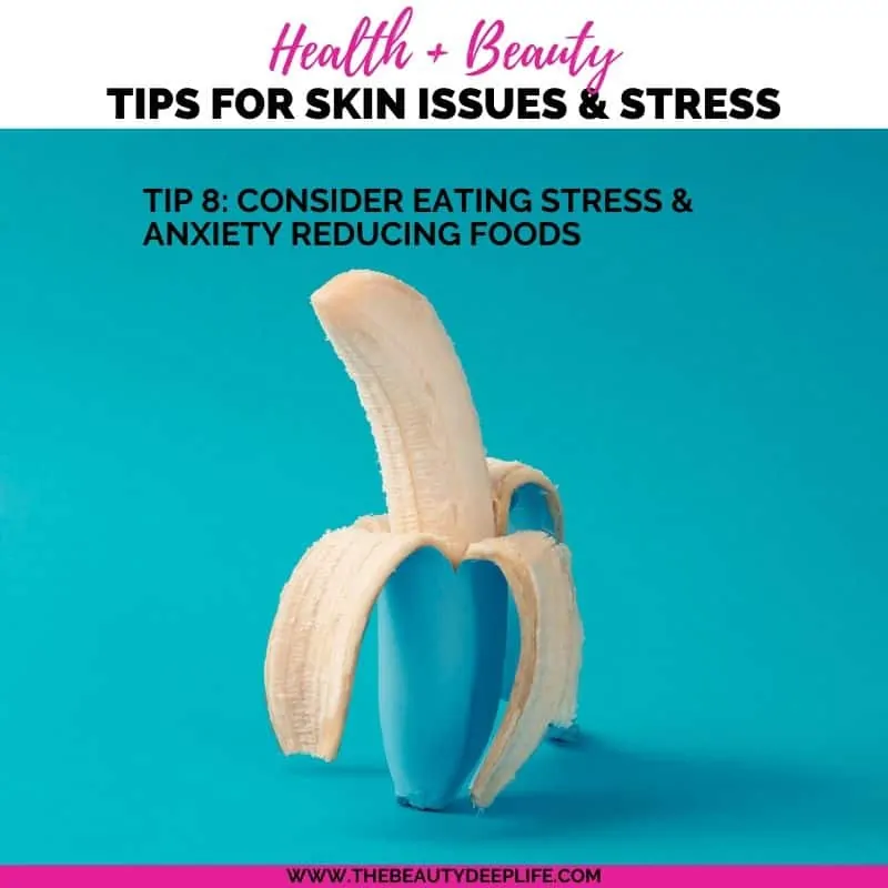 banana with text overlay - tips for skin issues and stress