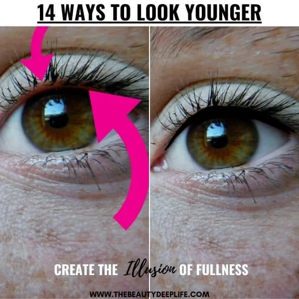 close up view of a woman's eye and eyelashes with text overlay 14 ways to look younger create the illusion of fullness