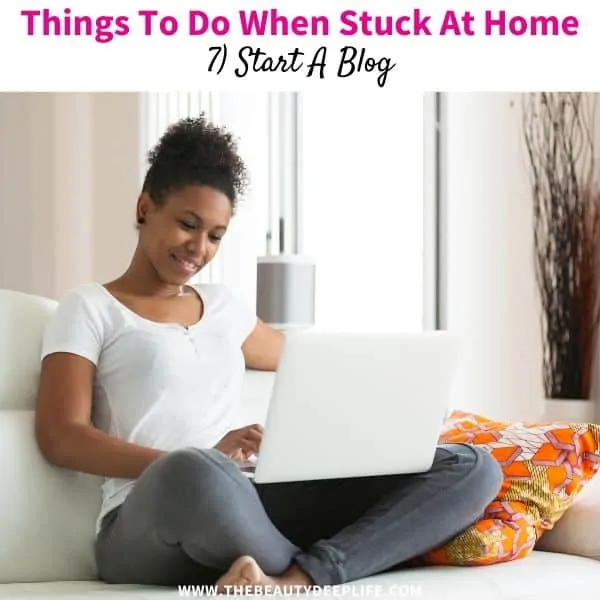 woman on her computer starting a blog while she is stuck at home