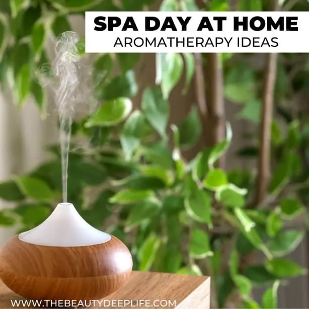 aromatherapy diffuser with text overlay spa day at home aromatherapy ideas