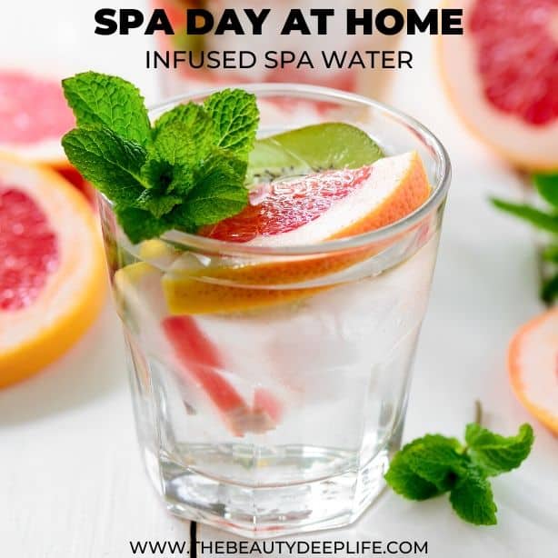 grapefruit and mint infused water with text overlay spa day at home infused spa water