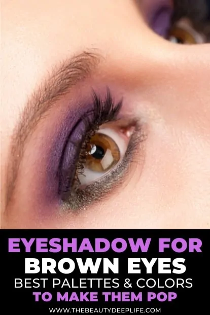 woman with eye makeup - best purple eyeshadow for brown eyes