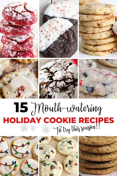 holiday cookies with text overlay 15 mouth-watering holiday cookie recipes to try this season