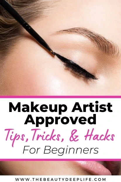 woman applying eyeliner with text overlay makeup artist approved tips tricks and hacks for beginners
