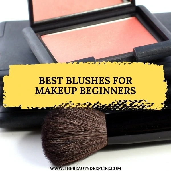 blush makeup with text overlay best blushes for makeup beginners