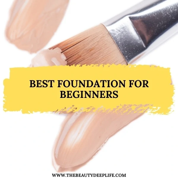 foundation and makeup brush with text overlay best foundation for beginners
