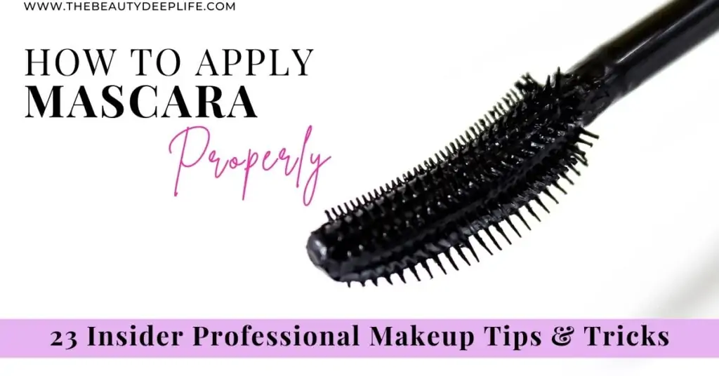 macara wand with text overlay - how to apply mascara properly 23 insider professional makeup tips and tricks