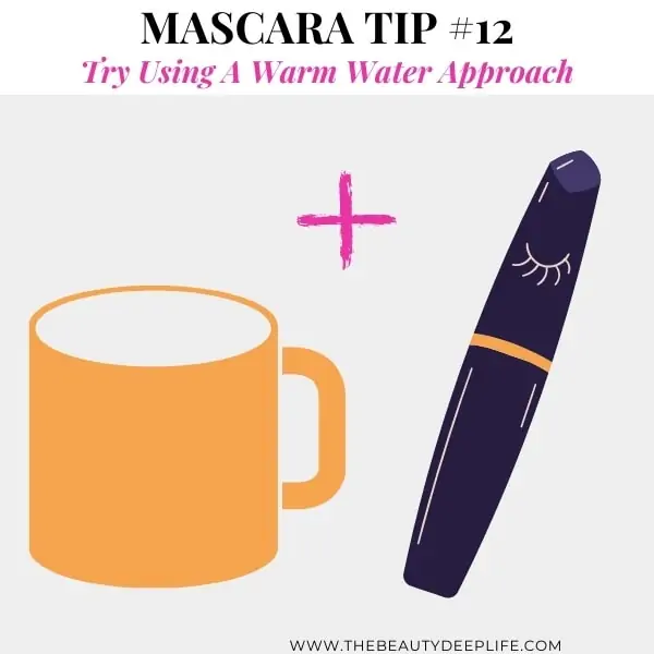 coffee mug plus macara with text overlay mascara tip 12 try using a warm water approach