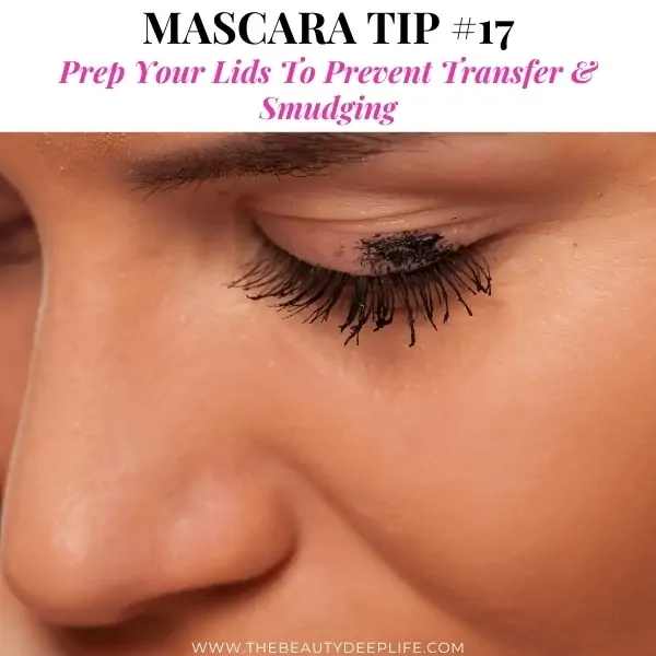 woman with smudged mascara on the eyelid with text overlay mascara tip 17