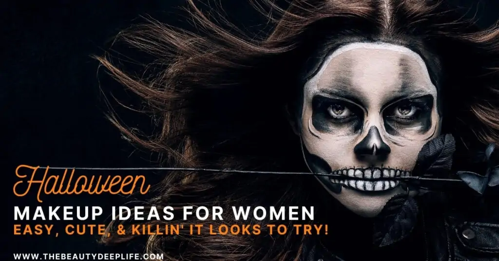 woman with skeleton halloween makeup and text overlay - halloween makeup ideas for women easy cute and killing it looks to try
