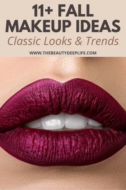 woman's lips in a dark lipstick color with text overlay - fall makeup ideas classic looks and trends