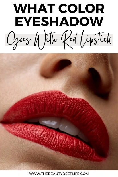 woman's lips with red lipstick on them and text overlay - what color eyeshadow goes with red lipstick