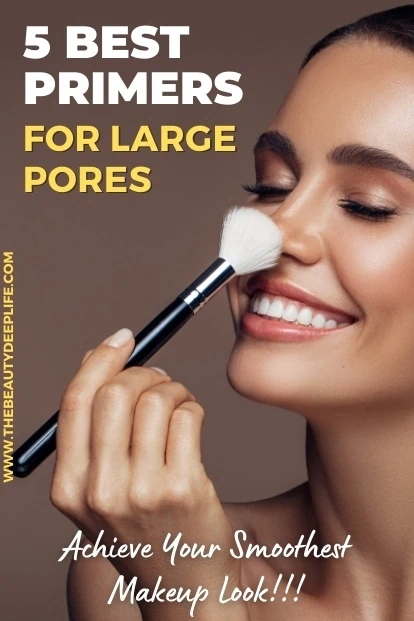 woman applying makeup with flawless skin and text overlay five best primers for large pores