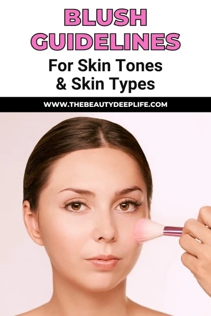 woman getting blush makeup applied to her face with text overlay blush guidelines for skin tones and skin types