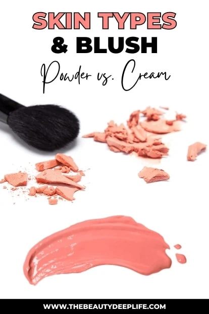 A peach powder blush and peach colored cream blush with text overlay skin types and blush powder vs. cream
