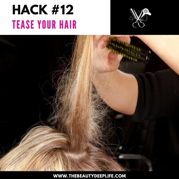 woman's hair being teased demonstrating an easy way to add volume to fine hair
