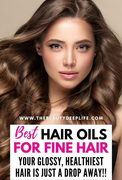woman with shiny healthy hair and text overlay best hair oils for fine hair your glossy healthiest hair is just a drop away
