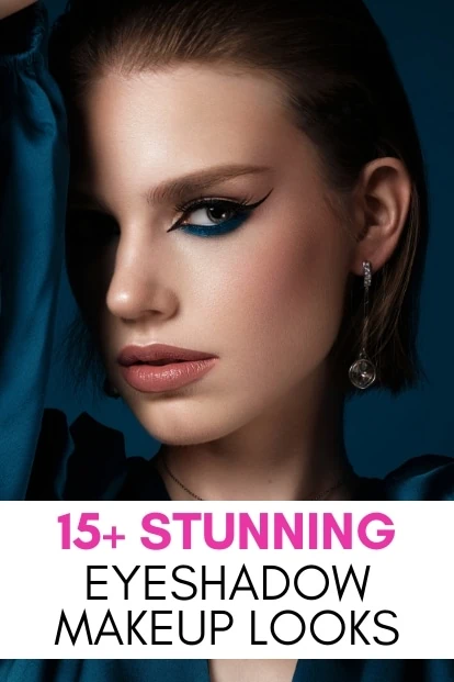 woman with beautiful eye makeup and text overlay 15 plus stunning eyeshadow makeup looks