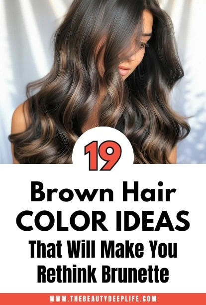 woman with brown hair and text overlay 19 brown hair color ideas
