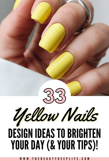 MANICURED HAND WITH TEXT OVERLAY 33 YELLOW NAILS DESIGN IDEAS