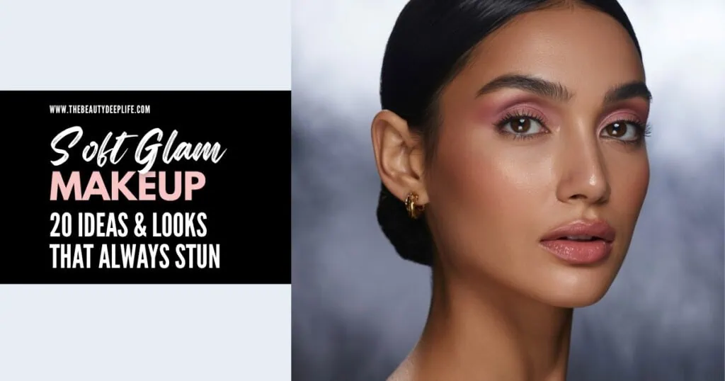woman with beautiful makeup and text overlay soft glam makeup