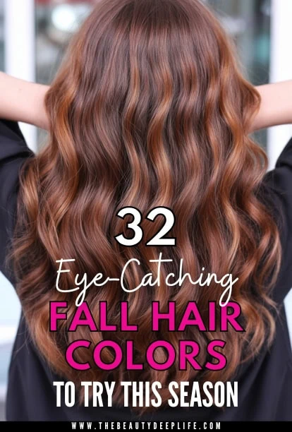 woman with beautiful hair and text overlay 32 eye-catching fall hair colors