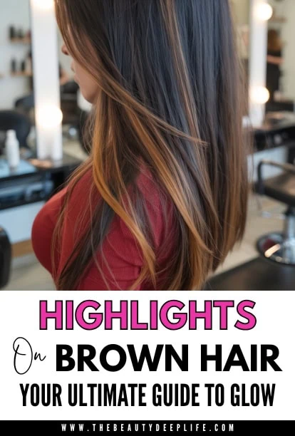 Brown hair highlights for a natural, luminous look, perfect for enhancing hair color and adding dimension. Expert tips on choosing the best highlights to achieve a glowing, healthy hairstyle.