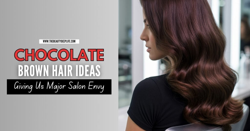 Beautiful woman with long, wavy chocolate brown hair sitting in a salon chair, showcasing chocolate brown hair color ideas for a stylish look.